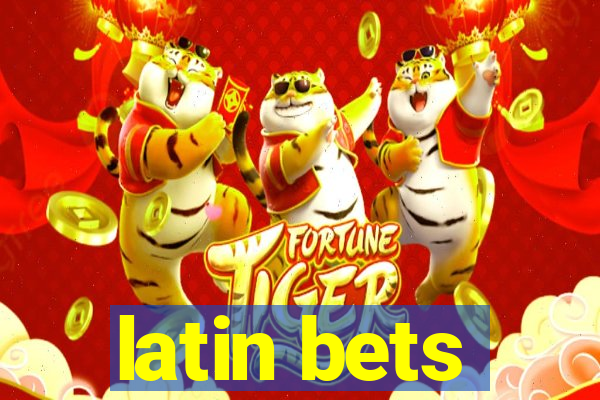 latin bets